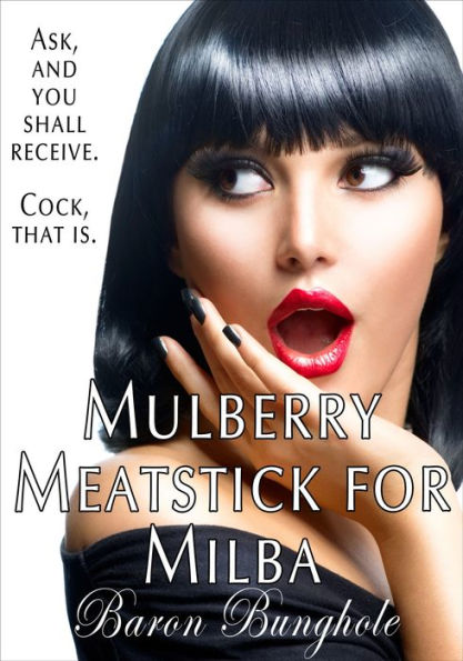 Mulberry Meatstick for Milba (Witch/Leprechaun Fairy Tale Erotica)