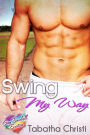 Swing My Way (Gay Baseball Erotica)