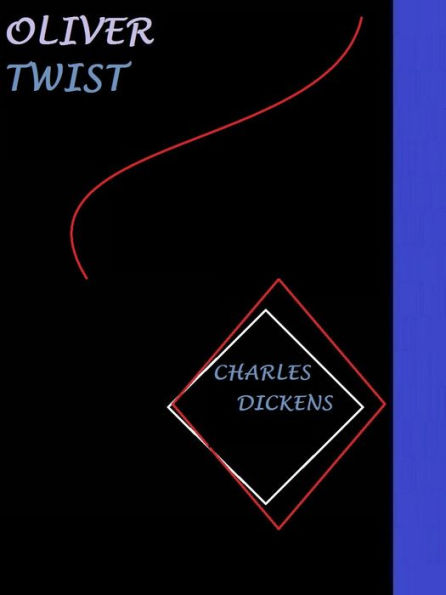 Oliver Twist by Charles Dickens