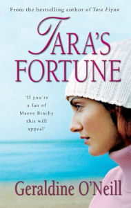 Title: Tara's Fortune, Author: Geraldine O'Neill