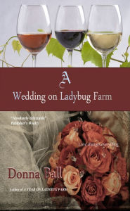 Title: A Wedding on Ladybug Farm, Author: Donna Ball