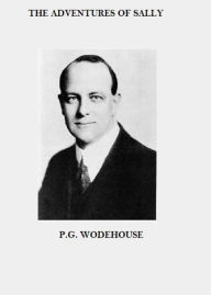 Title: The Adventures of Sally, Author: P. G. Wodehouse