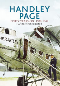 Title: Handley Page - The First 40 Years, Author: Fonthill Media