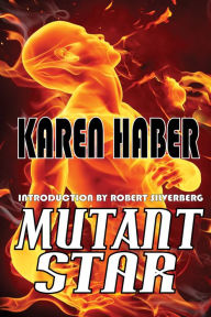 Title: Mutant Star, Author: Karen Haber