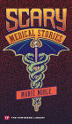 Scary Medical Stories