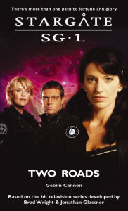 Title: STARGATE - SG1-24 Two Roads, Author: Geonn Cannon