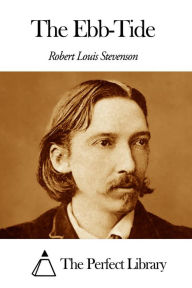 Title: The Ebb-Tide, Author: Robert Louis Stevenson