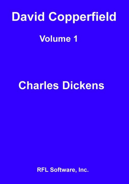 David Copperfield, Volume 1