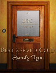Title: Best Served Cold, Author: Sandy Lynn