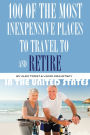 100 of the Most Inexpensive Places to Travel to and Retire In the United States