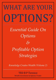 Title: What Are Your Options Essential Guide On Options Profitable Option Strategies Edition 1, Author: Bull Bear