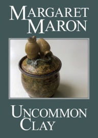 Uncommon Clay (Deborah Knott Series #8)