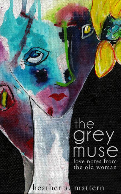 The Grey Muse by Heather A Mattern | eBook | Barnes & Noble®