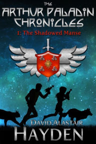 Title: The Shadowed Manse, Author: David Alastair Hayden