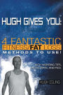 Hugh Gives You (TM) 4 Fantastic Fitness/Fat Loss Methods To Use!
