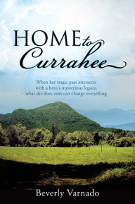 Title: Home to Currahee, Author: Beverly Varnado