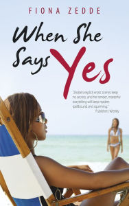 Title: When She Says Yes, Author: Fiona Zedde