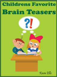 Title: Childrens Favorite Brain Teasers, Author: Kevin Ellis