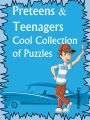 Preteens And Teenagers Cool Collection Of Puzzles