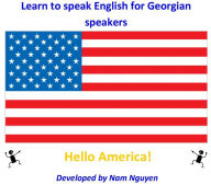 Title: Learn to Speak English for Georgian Speakers, Author: Nam Nguyen
