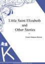 Little Saint Elizabeth and Other Stories