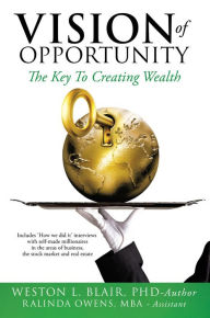 Title: Vision of Opportunity, Author: Weston L. Blair PhD