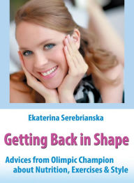 Title: Getting back in Shape, Author: Ekaterina Serebrianska