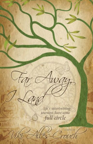 Title: Far Away, I Land, Author: Viki Alles-Crouch