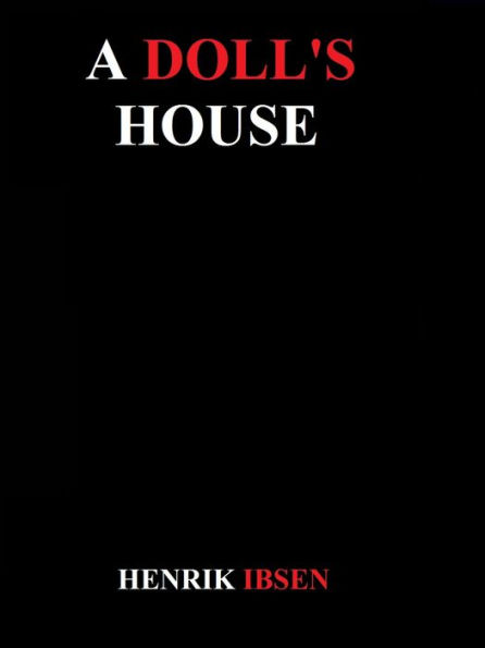 A Doll's House(a play by Henrik)