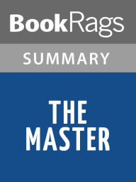 Title: The Master by Colm Tóibín Summary & Study Guide, Author: BookRags