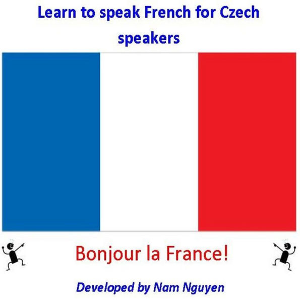 Learn to Speak French for Czech Speakers