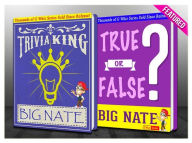 Title: Big Nate - True or False? & Trivia King!, Author: G Whiz