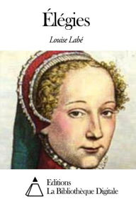 Title: Élégies, Author: Louise Labé