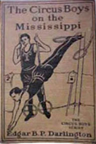 Title: The Circus Boys On The Mississippi, Author: Edgar B. P. Darlington