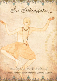 Title: Sri Siksastaka, Author: Sri Srimad Bhaktivedanta Narayana Gosvami Maharaja