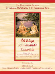 Title: Sri Raya Ramananda Samvada, Author: Sri Srimad Bhaktivedanta Narayana Gosvami Maharaja