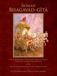 Title: Srimad Bhagavad-gita, Author: Sri Srimad Bhaktivedanta Narayana Gosvami Maharaja