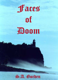 Title: Faces of Doom, Author: S.A. Gorden