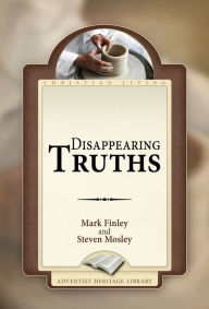 Title: Disapearing Truths, Author: Mark Finley