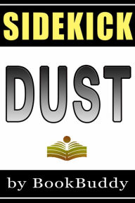 Title: Dust - A Scarpetta Novel (Book Sidekick) (Unofficial), Author: BookBuddy