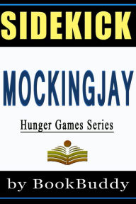 Title: Mockingjay - Hunger Games (Book Sidekick) (Unofficial), Author: BookBuddy