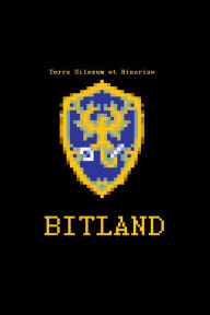 Title: Bitland, Author: W. Brown