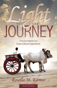 Title: Light for the Journey, Author: Rosella Kameo