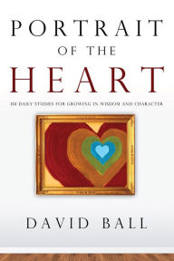 Title: Portrait of the Heart, Author: David Ball