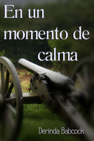 Title: En un momento calma, Author: Derinda Babcock