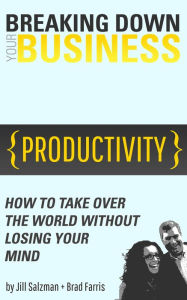 Title: Breaking Down Your Business 1, Author: Jill Salzman