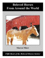 Beloved Horses From Around the World