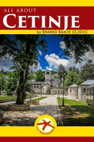 Title: All about Cetinje, Author: Branko BanjO Cejovic