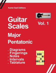 Title: Guitar Scales Vol. 1 Major Pentatonic, Author: Kamel Sadi