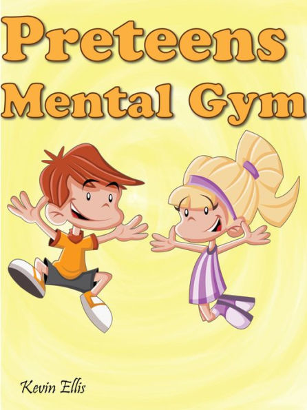 Preteens Mental Gym